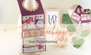 Read more about the article Romantischer Flaschenanhänger für Valentinstag mit Schokoladenfach